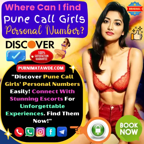 Banner image of Where can I find Pune Call Girls Personal Number?. Text Display, Discover Pune Call Girls' Personal Numbers Easily! Connect With Stunning Escorts For Unforgettable Experiences. Find Them Now!