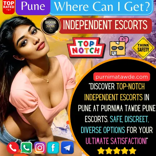 Banner image of Where can I get an Independent Escort in Pune?. Text Display, Discover top-notch independent escorts in Pune at Purnima Tawde Pune Escorts. Safe, discreet, diverse options for your ultimate satisfaction!