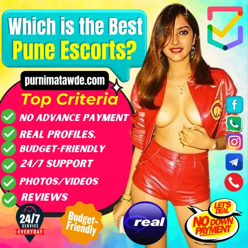 Banner image of Which is the Best Pune Escorts. Posing in the banner Purnima Tawde Pune Escorts Girl along with the Pointes listed, 1. No advance Payment. 2. Real Profiles. 3. Budget-Friendly. 4. 24/7 Support. 5. Photos/Videos. 6. Reviews. Icon display Verified profiles, 24/7 Services, budget Friendly, Real Girls, No Down Payment. Book an Above criteria fullfilled Pune Escorts via Whatsapp, telegram, Instagram or facebook.
