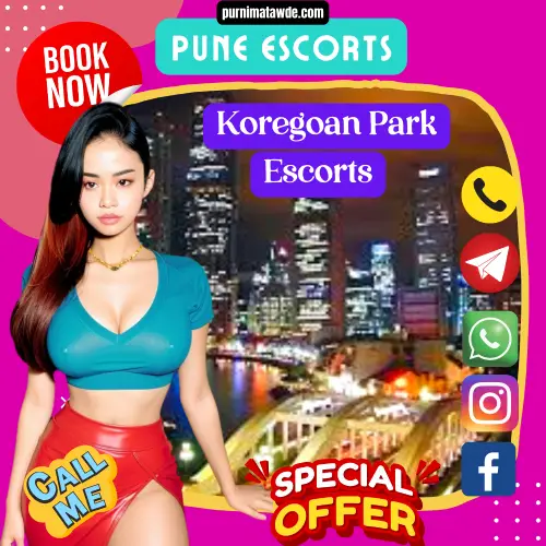 Pune Escorts Services at Koregaon Park Location.