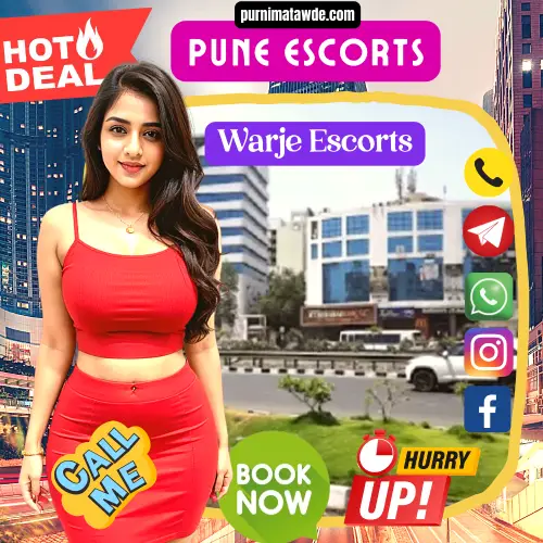 Banner image of Warje Pune Escorts Services. Posing in the banner a Warje Escorts Girl, in background Warje Busy Street view. Icon Display How Deals Available, Call me, Book now, Hurry up. Book an Warje Escorts Girl via Call, whatsapp, telegram, Instagram or Facebook.